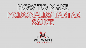 How To Make McDonalds Tartar Sauce