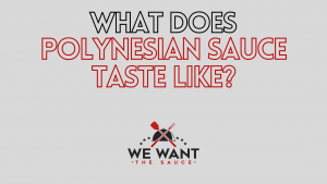 What Does Polynesian Sauce Taste Like