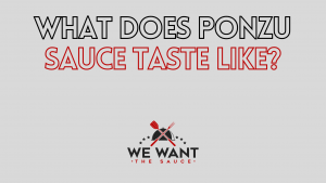 What Does Ponzu Sauce Taste Like?