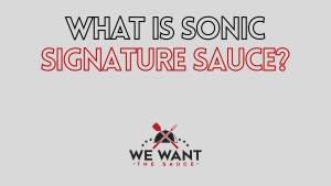 What Is Sonic Signature Sauce?