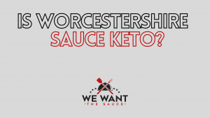 Is Worcestershire Sauce Keto?