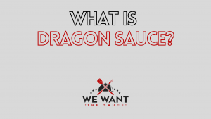 What Is Dragon Sauce?