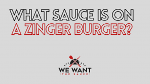 What Sauce Is On A Zinger Burger?
