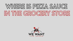 Where Is Pizza Sauce In The Grocery Store