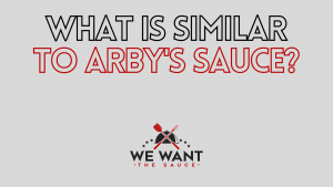 What Is Similar To Arby's Sauce?
