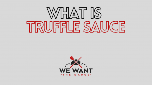 What Is Truffle Sauce?