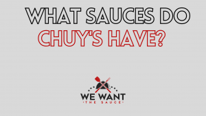 What Sauces Does Chuy's Have?