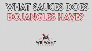 What Sauces Does Bojangles Have