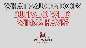What Sauces Does Buffalo Wild Wings Have?