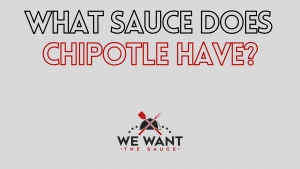 What Sauces Does Chipotle Have?