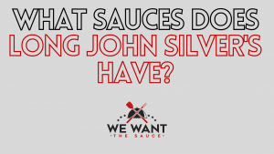 What Sauces Does Long John Silver's Have?