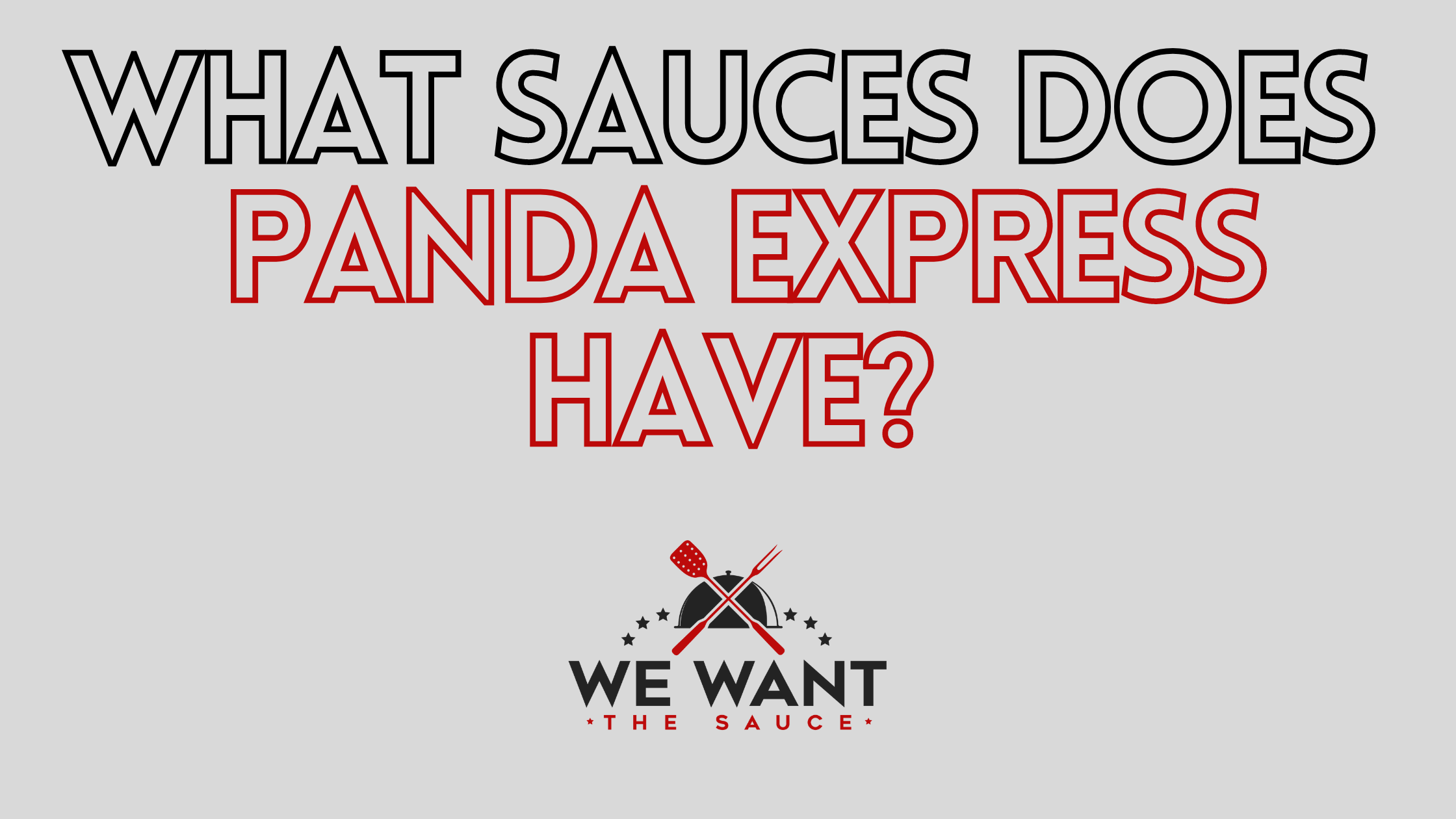 What Sauces Does Panda Express Have? ⋆ We Want The Sauce
