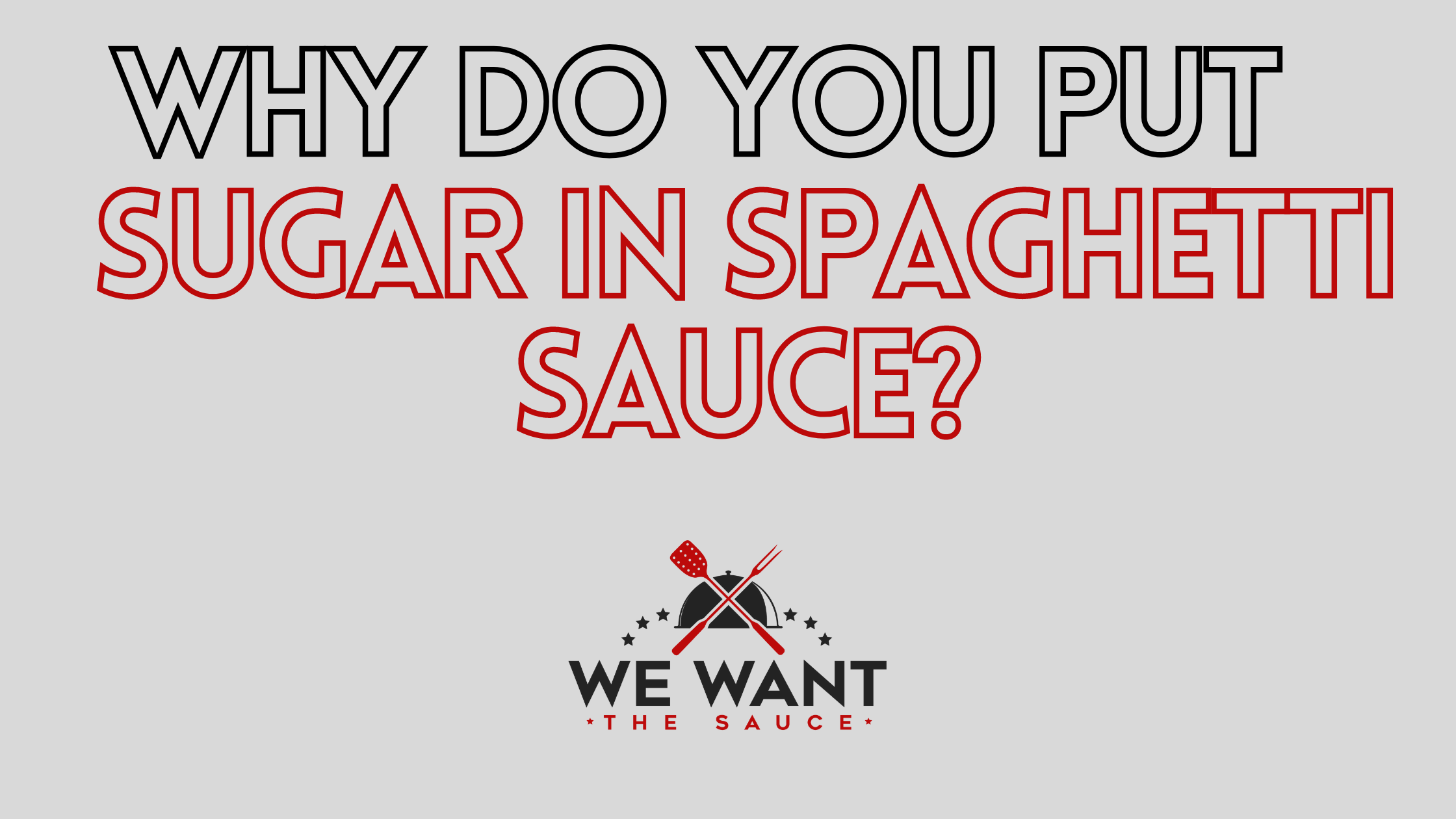 Why Do You Put Sugar In Spaghetti Sauce? ⋆ When & How To Do So ⋆