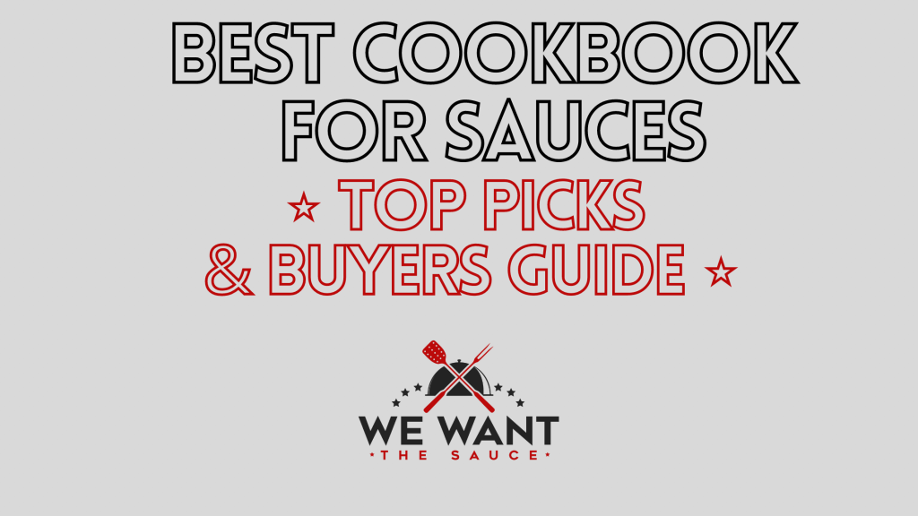 Best Cookbook For Sauces ⋆ Top Picks & Buyers Guide ⋆