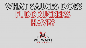 What Sauces Does Fuddruckers Have?