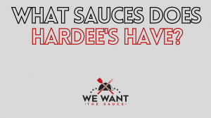 What Sauces Does Hardee's Have?