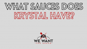 What Sauces Does Krystal Have?