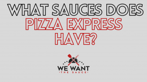 What Sauces Does Pizza Express Have?