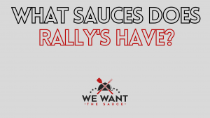 What Sauces Does Rally's Have?