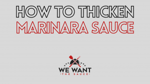 How To Thicken Marinara Sauce