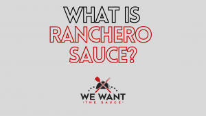 What Is Ranchero Sauce