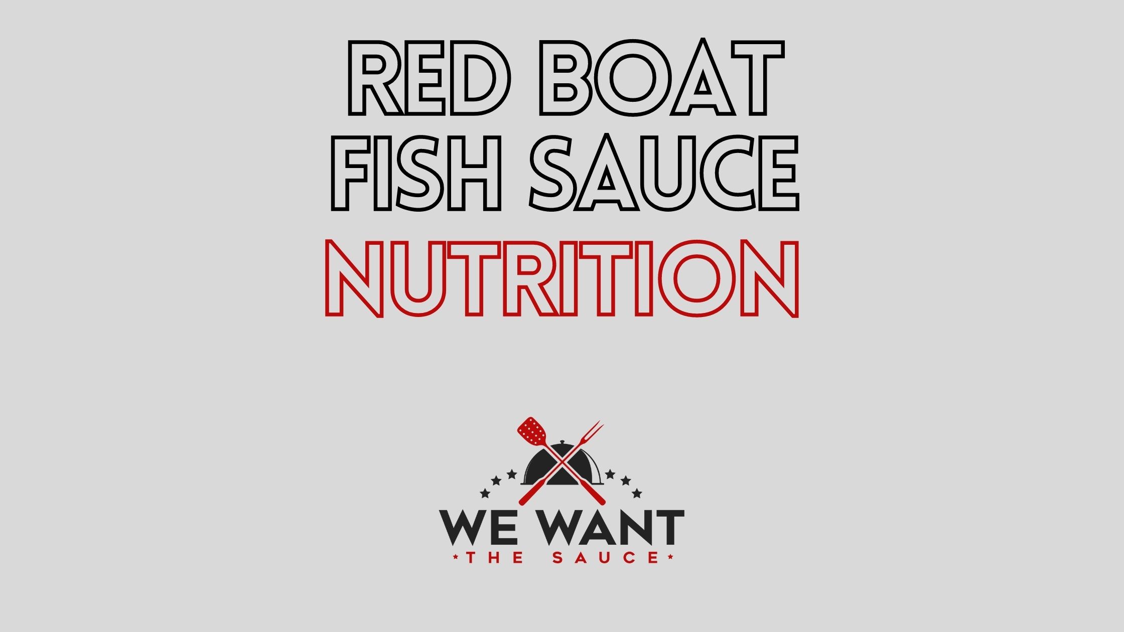 Red Boat Fish Sauce Nutrition ⋆ We Want The Sauce