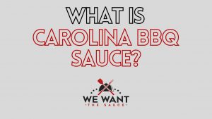 What Is Carolina BBQ Sauce