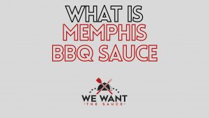 What Is Memphis BBQ Sauce