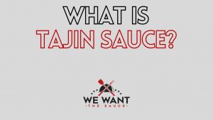 What Is Tajin Sauce?