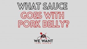 What Sauce Goes With Pork Belly