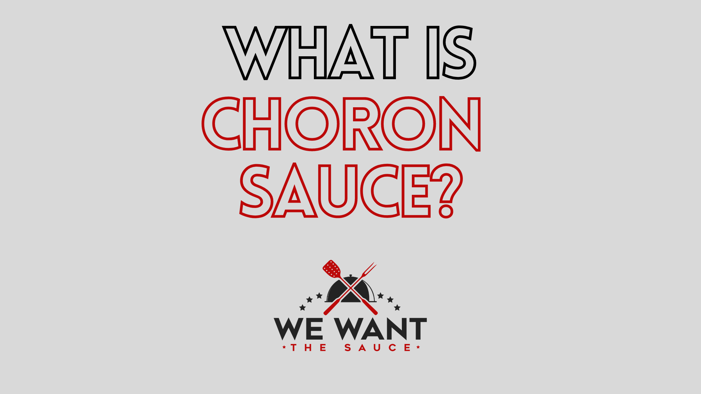 What Is Choron Sauce? ⋆ We Want The Sauce