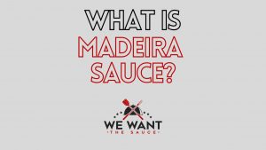 What Is Madeira Sauce