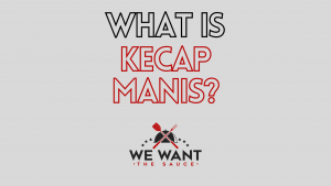 What Is Kecap Manis
