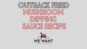 Outback Fried Mushroom Dipping Sauce Recipe