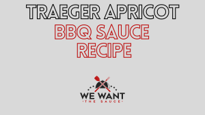 Traeger Apricot BBQ Sauce Recipe