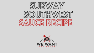 Subway Southwest Sauce Recipe
