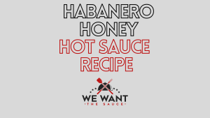 Habanero Honey Hot Sauce Recipe