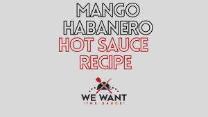 Mango Habanero Hot Sauce Recipe