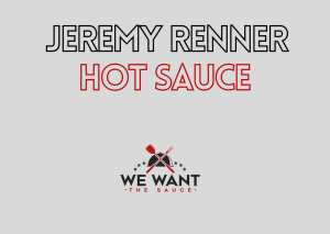 Jeremy Renner Hot Sauce