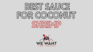 Best Sauce For Coconut Shrimp