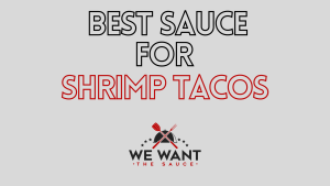 Best Sauce For Shrimp Tacos