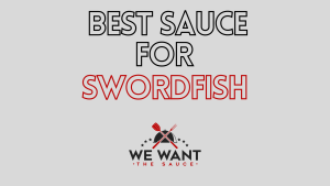 Best Sauce For Swordfish