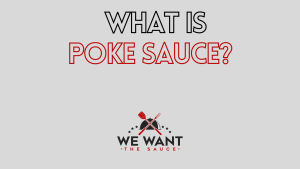 What Is Poke Sauce? - All You Need To Know