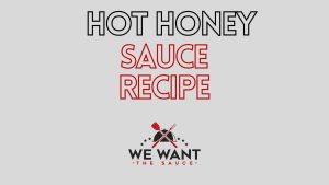 Hot Honey Sauce Recipe